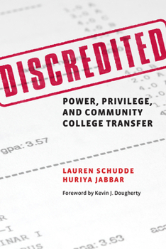 Paperback Discredited: Power, Privilege, and Community College Transfer Book