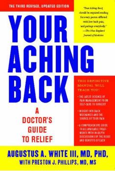 Paperback Your Aching Back: A Doctor's Guide to Relief Book