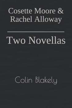 Paperback Cosette Moore & Rachel Alloway: Two Novellas Book