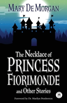 Paperback The Necklace of Princess Fiorimonde and Other Stories: Annotated Version Book