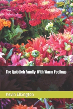 Paperback The Quiddich Family: With Warm Feelings Book