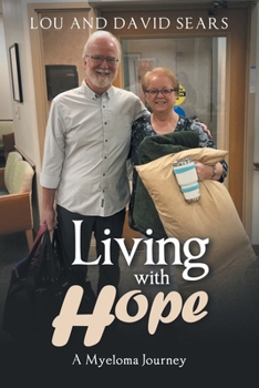 Paperback Living with Hope: A Myeloma Journey Book