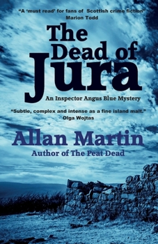 The Dead of Jura (Inspector Angus Blue) - Book #2 of the Inspector Angus Blue
