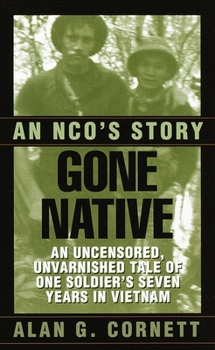 Mass Market Paperback Gone Native: Gone Native: An NCO's Story Book