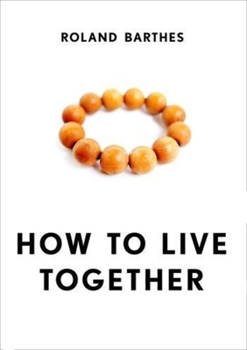 Paperback How to Live Together: Novelistic Simulations of Some Everyday Spaces Book