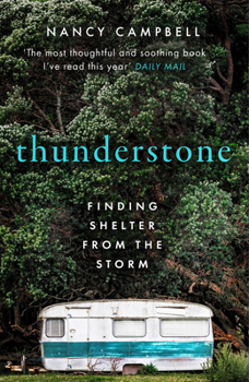 Paperback Thunderstone: A True Story of Losing One Home and Discovering Another Book
