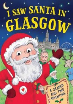 Hardcover I Saw Santa in Glasgow Book