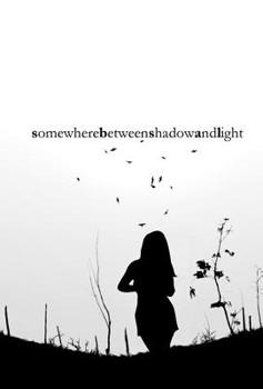 Hardcover somewhere between shadow and light Book