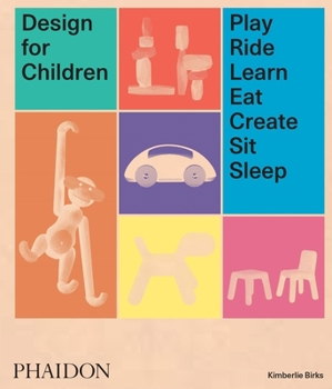 Hardcover Design for Children: Play, Ride, Learn, Eat, Create, Sit, Sleep Book