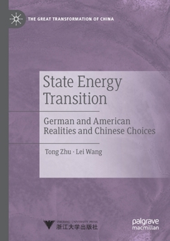 Paperback State Energy Transition: German and American Realities and Chinese Choices Book