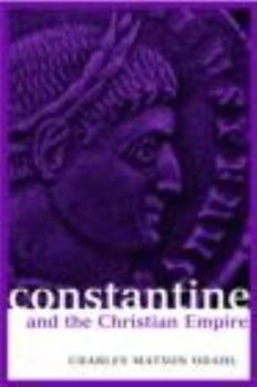 Paperback Constantine and the Christian Empire (Roman Imperial Biographies) Book