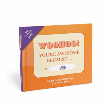 Hardcover Knock Knock You're Awesome Because Fill in the Love Because Book