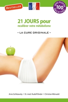 Paperback 21 jours pour recalibrer votre métabolisme: -La Cure Originale- [French] Book