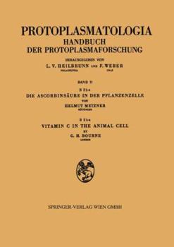 Paperback Die Ascorbinsäure in Der Pflanzenzelle. Vitamin C in the Animal Cell [German] Book
