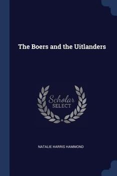 Paperback The Boers and the Uitlanders Book