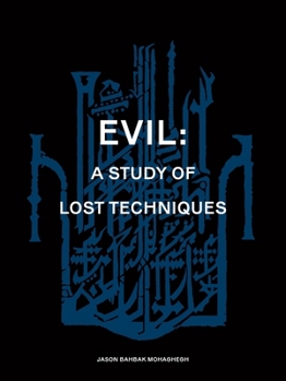 Paperback Evil: A study of lost techniques Book