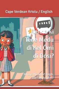 Paperback Kenha ki Tene Medu di Kel Ómi di Dósi?: Who is Afraid of Ralph the Candy-Man? Book