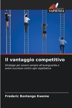 Il vantaggio competitivo (Italian Edition)