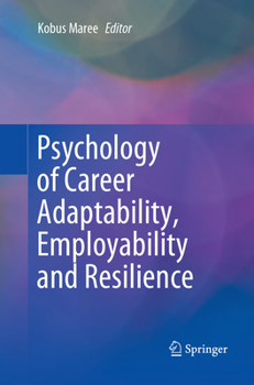 Paperback Psychology of Career Adaptability, Employability and Resilience Book
