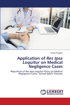 Paperback Application of Res Ipsa Loquitur on Medical Negligence Cases Book