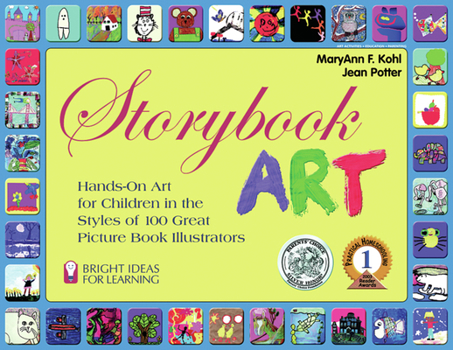 Paperback Storybook Art: Hands-On Art for Children in the Styles of 100 Great Picture Book Illustrators Book