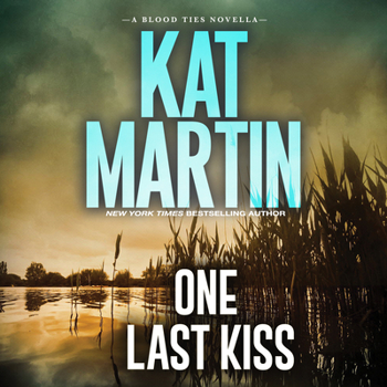 One Last Kiss - Book #0.5 of the Blood Ties