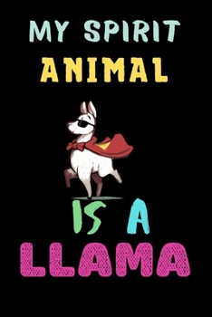 Paperback my spirit animal is a llama: Cute Llama Composition Notebook Book