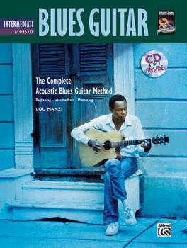 Paperback Complete Acoustic Blues Method: Intermediate Acoustic Blues Guitar, Book & CD (Complete Method) Book