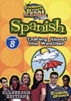 DVD Standard Deviants School - Spanish, Program 8 - Talking About the Weather (Classroom Edition) Book