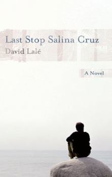 Paperback Last Stop Salina Cruz Book