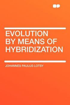 Paperback Evolution by Means of Hybridization Book