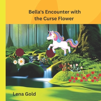 Paperback Bella's Encounter with the Curse Flower Book