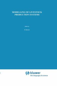 Modelling of Livestock Production Systems: Sponsored by the Commission of the European Communities, Directorate General for Agriculture, Coordination of ... (Current Topics in Veterinary Medicine)