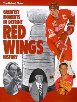 Hardcover The Greatest Moments in Detroit Red Wing History Book