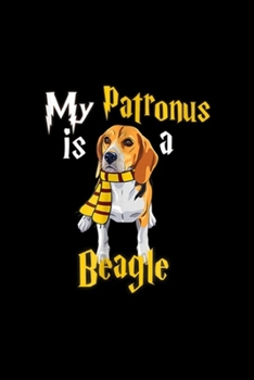My Patronus is a Beagle: My Patronus is a Beagle Cute and adorable Gift Journal/Notebook Blank Lined Ruled 6x9 100 Pages