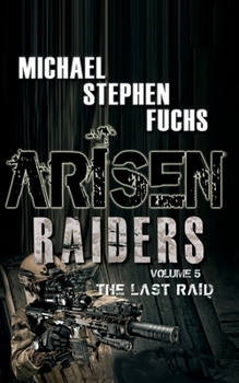 Paperback Arisen: Raiders, Volume 5 - The Last Raid Book