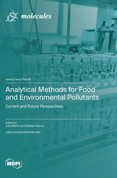 Hardcover Analytical Methods for Food and Environmental Pollutants: Current and Future Perspectives Book