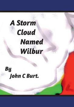 Hardcover A Storm Cloud Named Wilbur Book