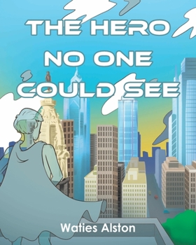 Paperback The Hero No One Could See Book