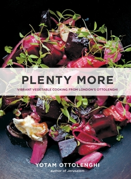 Hardcover Plenty More: Vibrant Vegetable Cooking from London's Ottolenghi [A Cookbook] Book