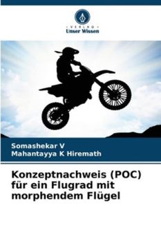 Paperback Konzeptnachweis (POC) für ein Flugrad mit morphendem Flügel [German] Book