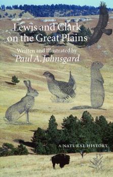 Paperback Lewis and Clark on the Great Plains: A Natural History Book