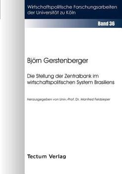 Paperback Die Stellung der Zentralbank Im Wirtschaftspolitischen System Brasiliens Book