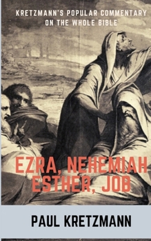 Paperback Popular Commentary on Ezra, Nehemiah, Esther, Job Book