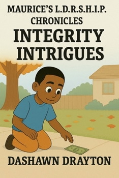 Paperback Maurice's L.D.R.S.H.I.P. Chronicles Integrity Intrigues Book