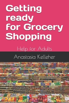 Paperback Getting ready for Grocery Shopping: Help for Adults Book