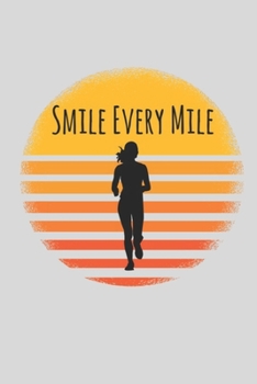 Smile Every Mile: Smile Every Mile: Running Training Log Book Vintage Retro Style | Runner Diary To Track Every Details of Your Run for Women