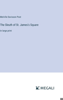 Hardcover The Sleuth of St. James's Square: in large print Book