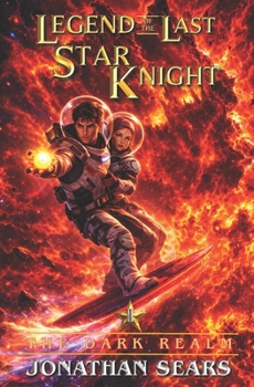 Paperback Legend of The Last Star Knight: The Dark Realm Book