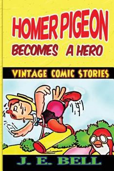 Paperback Homer Pigeon Becomes a Hero Book